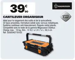 Brico Dépôt MAGNUSSON Cantilever organiseur offre