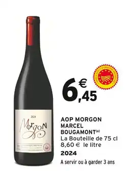 Intermarché Marcel Bougamont AOP Morgon offre