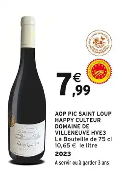Intermarché Domaine de Villeneuve AOP Pic Saint Loup Happy Culteur offre