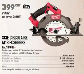 Master Pro MILWAUKEE Scie circulaire m18 fcs66gr3 offre