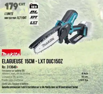 Master Pro MAKITA Elagueuse 15cm - lxt duc150z offre