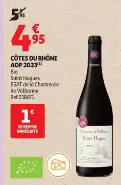Auchan Supermarché Chartreuse de valbonne - côtes du rhône aop 2023 offre