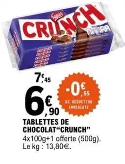 E.Leclerc Tablettes de chocolat“crunch” offre
