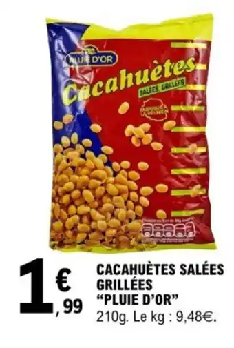 E.Leclerc Cacahuètes salées grillées "pluie d'or" offre