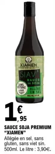 E.Leclerc Sauce soja premium "xiamen❞ offre