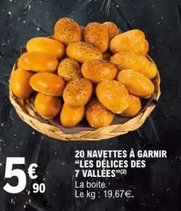 E.Leclerc 20 navettes à garnir les délices des 7 vallées offre