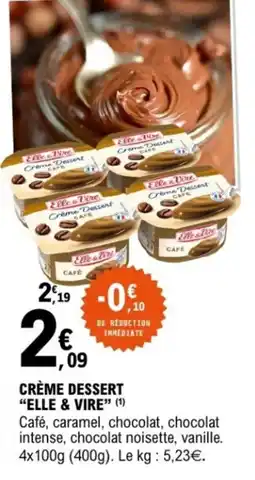 E.Leclerc Crème dessert elle & vire offre