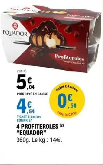 E.Leclerc 4 profiteroles equador offre