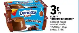 E.Leclerc Flan danette de danone offre