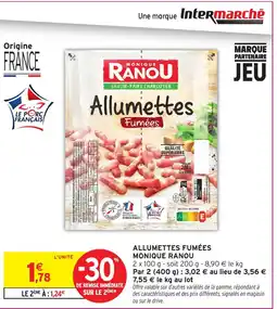 Intermarché MONIQUE RANOU Allumettes fumées offre