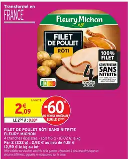 Intermarché FLEURY MICHON Filet de poulet rôti sans nitrite offre