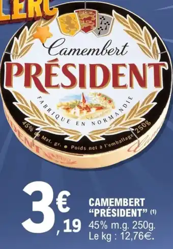 E.Leclerc Camembert président offre