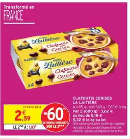 Intermarché LA LAITIÈRE Clafoutis cerises offre
