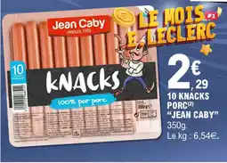 E.Leclerc 10 knacks porc jean caby offre