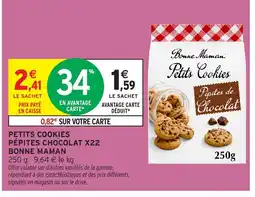 Intermarché BONNE MAMAN Petits cookies pépites chocolat x22 offre