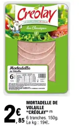 E.Leclerc Mortadelle de volaille créolay offre