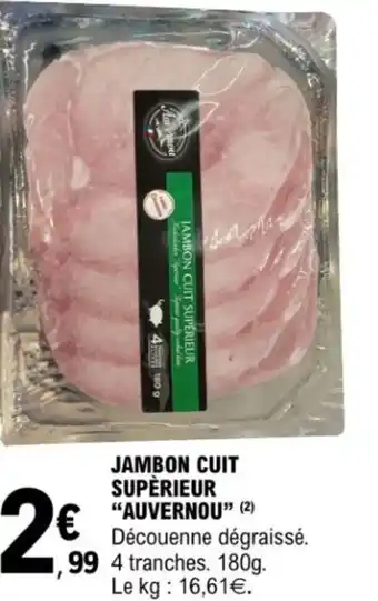 E.Leclerc Jambon cuit supérieur auvernou offre