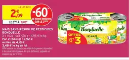 Intermarché BONDUELLE Maïs sans résidu de pesticides offre