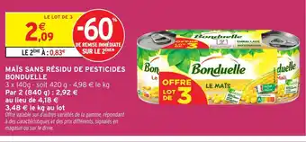 Intermarché BONDUELLE Maïs sans résidu de pesticides offre
