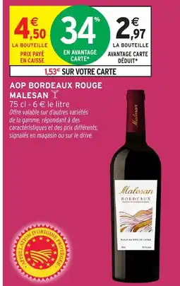 Intermarché MALESAN Aop bordeaux rouge offre