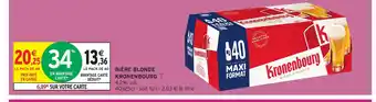 Intermarché KRONENBOURG Bière blonde offre