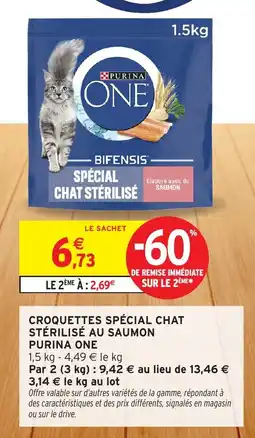 Intermarché PURINA ONE Croquettes spécial chat stérilisé au saumon offre