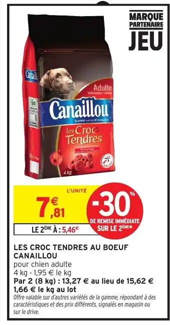 Intermarché CANAILLOU Les croc tendres au boeuf offre