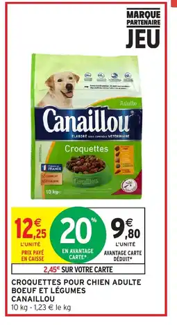 Intermarché CANAILLOU Croquettes pour chien adulte boeuf et légumes offre