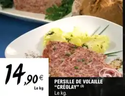 E.Leclerc Persille de volaille créolay offre