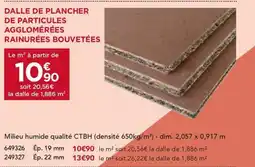 Gedimat Dalle de plancher de particules agglomérées rainurées bouvetées offre