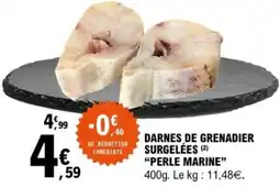 E.Leclerc Darnes de grenadier surgelées offre