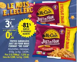 E.Leclerc Frites surgelées just au four maxi format mc cain offre