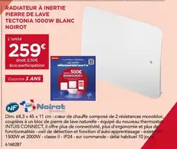 Gedimat NOIROT Radiateur à inertie pierre de lave tectonia 1000w blanc offre
