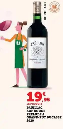 Hyper U Pauillac aop rouge prelude a grand-puy ducasse 2020 offre