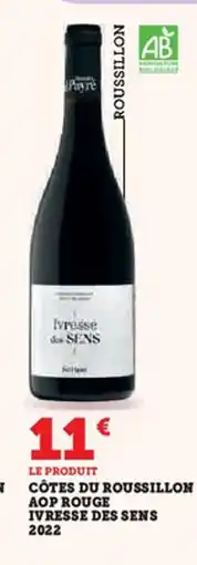Hyper U Côtes du roussillon aop rouge ivresse des sens 2022 offre