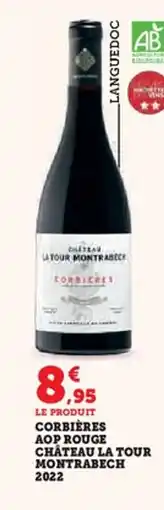 Hyper U Corbières aop rouge chateau la tour montrabech 2022 offre