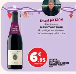 Hyper U Chinos aop rouge domaine du roncée vieilles vignes 2024 offre