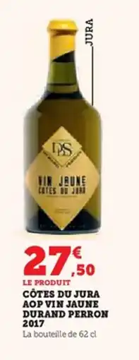 Hyper U Côtes du jura aop vin jaune durand perron 2017 offre