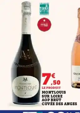 Hyper U Montlouis sur loire aop brut cuvée des anges offre