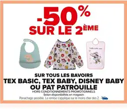 Carrefour Sur tous les bavoirs tex basic, tex baby, disney baby ou pat patrouille offre