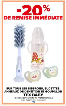 Carrefour TEX BABY Sur tous les biberons, sucettes, anneaux de dentition et goupillon offre