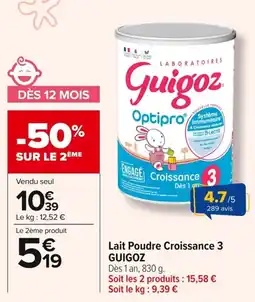 Carrefour GUIGOZ Lait Poudre Croissance 3 offre