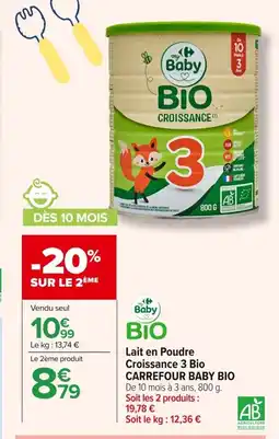 Carrefour CARREFOUR BABY BIO Lait en Poudre Croissance 3 Bio offre