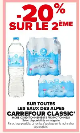 Carrefour CARREFOUR CLASSIC Sur toutes les eaux des alpes offre