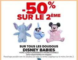Carrefour DISNEY BABIES Sur tous les doudous offre