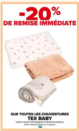 Carrefour TEX BABY Sur toutes les couvertures offre