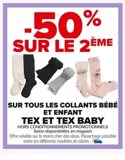 Carrefour Sur tous les collants bébé et enfant tex et tex baby offre