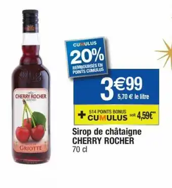 Migros Sirop De Chataigne Cherry Rocher offre