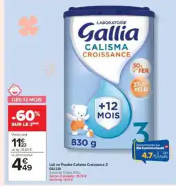 Carrefour Lait en Poudre Calisma Croissance 3 GALLIA offre