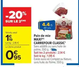 Carrefour Market Pain de mie MAXI Carrefour Classic offre